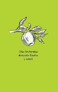 Orchardist A Novel