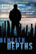 Beneath the Depths A Detective Byron Mystery