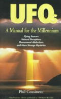 Ufos A Manual For The Millennium