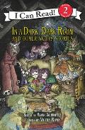 In a Dark Dark Room & Other Scary Stories Reillustrated