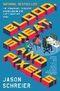 Blood Sweat & Pixels The Triumphant Turbulent Stories Behind How Video Games Are Made