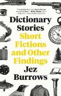 Dictionary Stories Short Fictions & Other Findings