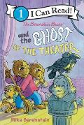 Berenstain Bears & the Ghost of the Theater