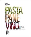 Pasta Pane Vino Deep Travels Through Italys Food Culture