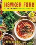 Hawker Fare: Stories & Recipes from a Refugee Chef's Isan Thai & Lao Roots