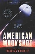 American Moonshot John F. Kennedy & the Great Space Race