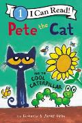 Pete the Cat & the Cool Caterpillar