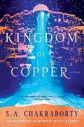 Kingdom of Copper Daevabad Trilogy Book 2