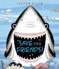 Save Your Friends