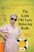 The Little Old Lady Behaving Badly: League Of Pensioners 3
