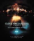 Close Encounters of the Third Kind The Ultimate Visual History