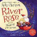 River Rose and the Magical Christmas: A Christmas Holiday Book for Kids