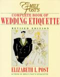 Emily Posts Complete Book Of Wedding Etiquette