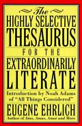 Highly Selective Thesaurus for the Extraordinarily Literate