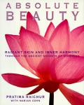 Absolute Beauty Radiant Skin & Inner Harmony Through the Ancient Secrets of Ayurveda