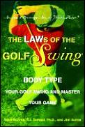 Laws Of The Golf Swing Body Type Your Swing & Master Your Game