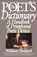 Poets Dictionary A Handbook of Prosady & Poetic Devices