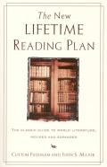 New Lifetime Reading Plan The Classical Guide to World Literature Revised & Expanded