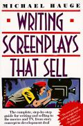 Writing Screenplays That Sell The Complete Step By Step Guide for Writing & Selling to