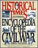 Historical Times Illustrated Encyclopedia Of The Civil War