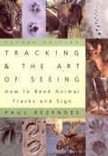 Tracking & the Art of Seeing 2nd Edition How to Read Animal Tracks & Sign