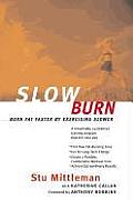 Slow Burn Burn Fat Faster by Exercising Slower