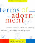 Terms Of Adornment The Ultimate Guide To Acces