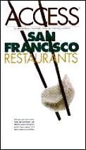 Access San Francisco Restaurants 1st Edition