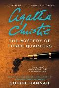 Mystery of Three Quarters The New Hercule Poirot Mystery