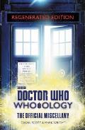 Doctor Who Who ology Regenerated Edition The Official Miscellany