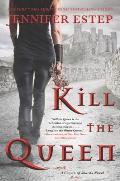 Kill the Queen Crown of Shards Book 1