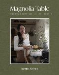 Magnolia Table Volume 3 A Collection of Recipes for Gathering