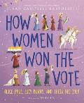 How Women Won the Vote Alice Paul Lucy Burns & Their Big Idea