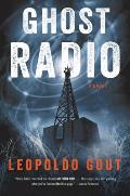 Ghost Radio A Novel