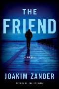 Friend A Novel