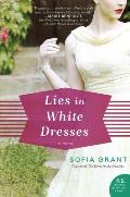 Lies in White Dresses A Novel