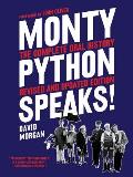 Monty Python Speaks, Revised and Updated Edition: The Complete Oral History
