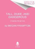 Tall Duke & Dangerous A Hazards of Dukes Novel