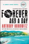 Forever & a Day A James Bond Novel