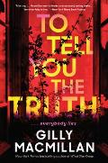 To Tell You the Truth A Novel