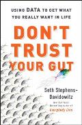 Dont Trust Your Gut