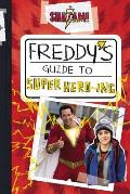 Shazam Freddys Guide to Super Hero ing