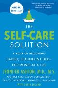 Self Care Solution A Year of Becoming Happier Healthier & Fitter One Month at a Time