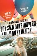 Boy Swallows Universe A Novel
