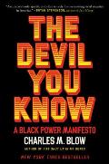 Devil You Know A Black Power Manifesto