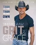 Grit & Grace Train the Mind Train the Body Own Your Life