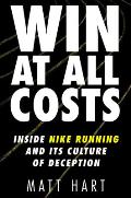 Win at All Costs Inside Nike Running & Its Culture of Deception