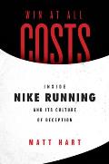 Win at All Costs Inside Nike Running & Its Culture of Deception