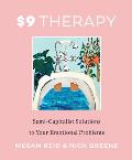 $9 Therapy Semi Capitalist Solutions to Your Emotional Problems