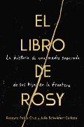 El libro de Rosy La historia de una madre separada de sus hijos en la frontera